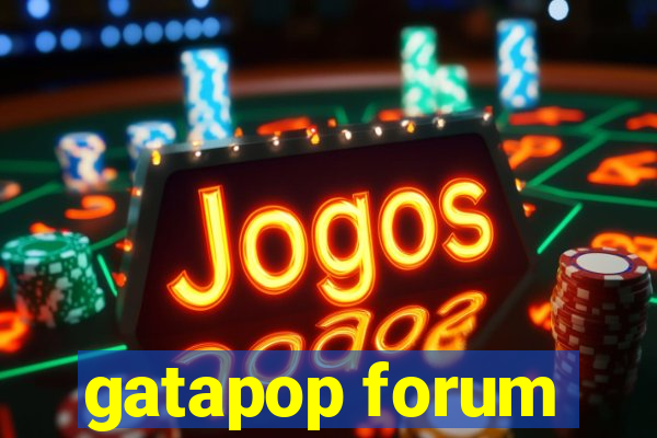 gatapop forum